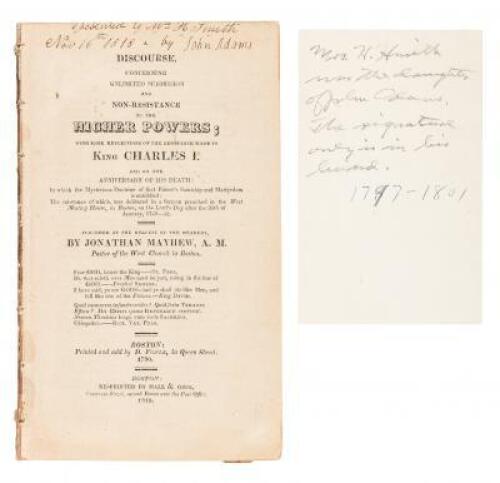 A Discourse, Concerning Unlimited Submission and Non-Resistance to the Higher Powers; with some reflections on the resistance made to King Charles I - signed presentation from John Adams