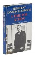 WITHDRAWN - A Time For Action - signed by President Johnson