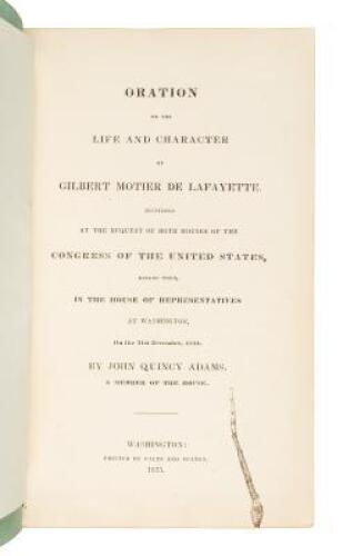 Oration on the Life and Character of Gilbert Motier de Lafayette... - With presentation from J.Q. Adams to Edward Everett