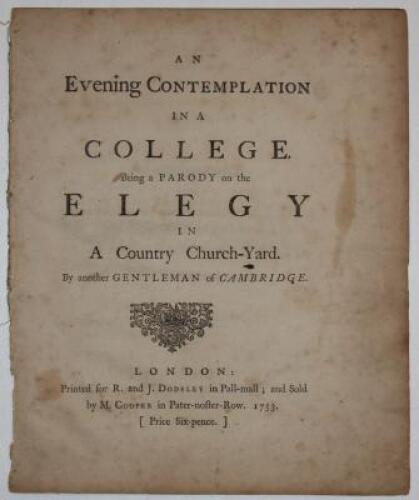 An Evening Contemplation in a College. Being a Parody on the Elegy in a Country Church-Yard By Another Gentleman of Cambridge