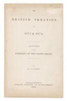 The British Treaties of 1871 & 1874 / Letters to the President of the United States