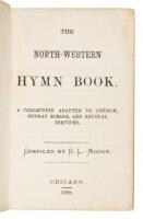 The North-Western Hymn Book. A Collection Adapted to Church and Sunday School and Revival Services