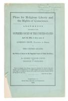 A Plea for Religious Liberty and the Rights of Conscience. An argument delivered in the Supreme Court of the United States April 28, 1886, in three cases of Lorenzo Snow, Plaintiff in Error, v. the United States, on writs of error to the Supreme Court of 