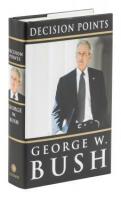 Decision Points - signed by George W. Bush