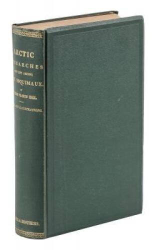 Artic Researches and Life Among the Esquimaux: Being the Narrative of an Expedition in Search of Sir John Franklin in the Years 1860, 1861, and 1862