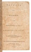 Fayette in Prison: or, Misfortunes of the Great. A Modern Tragedy.