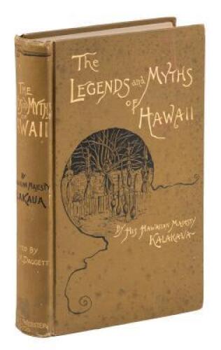 The Legends and Myths of Hawaii: The Fables and Folk-lore of a Strange People