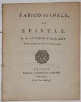 Yarico to Inkle, an Epistle. By the Author of the Elegy Written among the Ruins of an Abbey