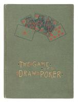 The Game of Draw Poker...Including the Treatise By R.C. Schenk And Rules for the New Game of Progressive Poker