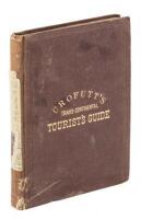 Crofutt's Trans-Continental Tourist's Guide, Containing a Full and Authentic Description of Over Five Hundred Cities, Towns, Villages, Stations...From The Atlantic to the Pacific Ocean