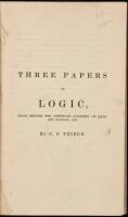 Three Papers on Logic: Read Before the American Academy of Arts and Sciences, 1867