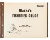 Alaska's Fisheries Atlas, Volume 1