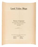 Land Value Maps: Bureau of Appraisal, City and County of San Francisco, James F. Stafford, Superintendent, 1926-1927