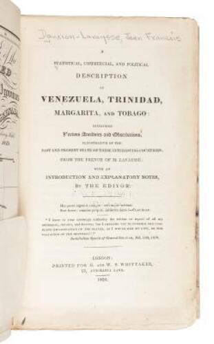 A Statistical Account and Political Description of Venezuela, Margarita, and Tobago: Containing Various Anecdotes and Observations, Illustrative of the past and Present State of These Countries....