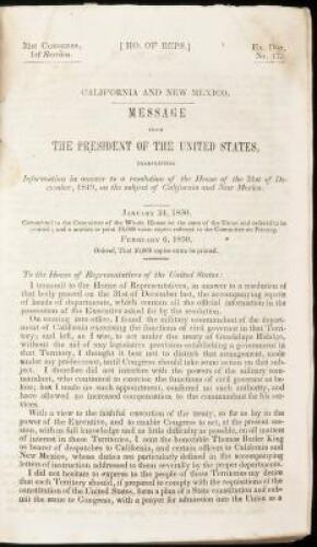 California and New Mexico: Message of the President of the United States, Transmitting information...on the Subject of California and New Mexico. (caption title.)