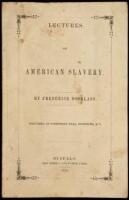 Lectures on American Slavery. Delivered at Corinthian Hall, Rochester, N.Y.