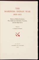The Mariposa Indian War, 1850-1851 - Diaries of Robert Eccleston: The California Gold Rush, Yosemite, and the High Sierra