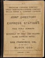 American Express Company, Great Northern Express Company, Wells Fargo & Company Express: Joint directory of express stations showing rate scale numbers also schedule of first and second-class express rates from San Francisco, Cal. and other points in Bloc