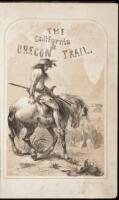 The California and Oregon Trail: Being Sketches of Prairie and Rocky Mountain Life