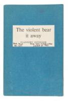 The Violent Bear it Away - advance review copy