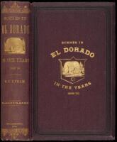 Notes of a Voyage to California Via Cape Horn, Together with Scenes in El Dorado, in the Years 1849-1850