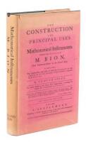 The Construction and Principal Uses of Mathematical Instruments, translated from the French of M Bion, chief Instrument-maker to the French King