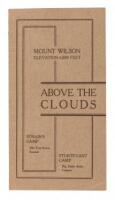 Above the Clouds: Mount Wilson, Elevation 6,000 Feet; Strain's Camp, 300 Feet Below Summit; Sturtevant Camp, Big Santa Anna Canyon (wrapper title)