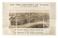 The Philadelphia of to-day: The world's greatest workshop : America's largest home city with more home owners than any other city in the world.