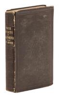 A Tour of Duty in California; Including a Description of the Gold Region: And an Account of the Voyage around Cape Horn; with Notices of Lower California, the Gulf and Pacific Coasts, and the Principal Events Attending the Conquest of the Californias...