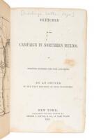 Sketches of the Campaign in Northern Mexico. In Eighteen Hundred Forty-Six and Seven. By an Officer of the First Regiment of Ohio Volunteers