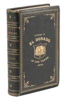 Notes of a Voyage to California Via Cape Horn, Together with Scenes in El Dorado, in the Years 1849-1850