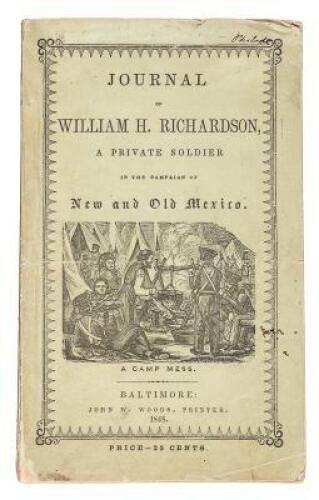 Journal of William H. Richardson, a Private Soldier in the Campaign of New and Old Mexico, Under the Command of Colonel Doniphan of Missouri