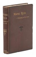 Mayne Reid: A Memoir of His Life