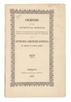 Coleccion de los documentos mas importantes relativos á la instalacion y reconocimiento del gobierno provincial del escmo. Sr. Presidente de la Suprema Corte de Justicia, D. Manuel de la Peña y Peña