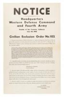 Notice. Headquarters Western Defense Command and Fourth Army, Presidio of San Francisco, California, June 30, 1942. Civilian Exclusion Order No. 102