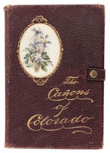 The Cañons of Colorado: From Photographs by W. H. Jackson. Printed and Bound in Denver