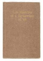 Life Sketches of a Jayhawker of '49: Actual Experiences of a Pioneer Told by Himself in His Own Way