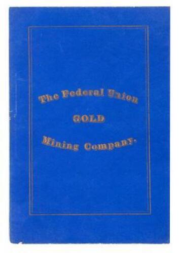 By-Laws of the Federal Union Mining Company, Clear Creek County, Colorado, Organized, March 27, 1866. Capital Stock $100, 000