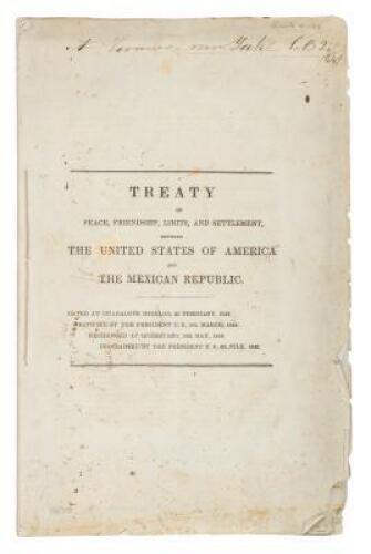 Treaty of Peace, Friendship, Limits, and Settlement, Between the United States of America and the Mexican Republic. Dated at Guadalupe Hidalgo, 2d February, 1848. Ratified by the President U.S., 16th March, 1848. Exchanged at Queretaro, 30th May, 1848. Pr