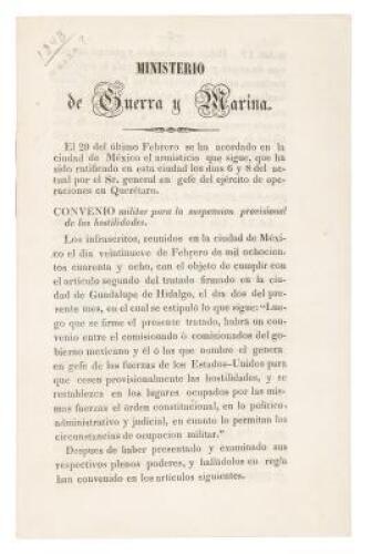 El 29 del último Febrero se ha acordado en la ciudad de México el armisticio que sigue, que ha sido ratificado en esta ciudad los dias 6 y 8 del actual por el Sr. general en jefe del ejército de operaciones de Querétaro