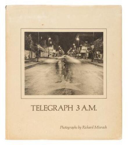 Telegraph 3 A.M. The Street People of Telegraph Avenue, Berkeley, California