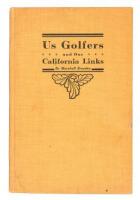 Us Golfers and Our California Links