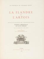 La Flandre et l'Artois; recueil de documents sur l'architecture civile, &eacute;poque m&eacute;di&eacute;vale, XVI & XVII si&egrave;cles
