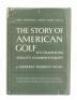 The Story of American Golf: Its Champions and Championships - Gene Sarazen's copy