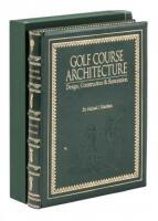 Golf Course Architecture: Design, Construction & Restoration - presentation copy with a fore edge painting