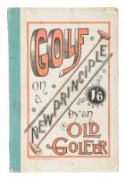 Golf on a New Principle. Iron Clubs Superseded. By an Old Golfer