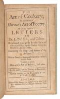 The Art of Cookery, in Imitation of Horace's Art of Poetry: with some letters to Dr. Lister and others, occasion'd principally by the title of a book publish'd by the doctor, being the works of Apicus Coelius concerning the soups and sauces of the ancient