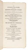 The Cook&rsquo;s Oracle; containing Receipts for Plain Cookery on the Most Economical Plan for Private Families; also the Art of Composing the Most Simple and Most Highly Finished Broths, Gravies, Soups, Sauces, Store Sauces, and Flavoring Essences: Pastry, Pre
