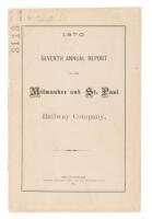 1870. Seventh annual report of the Milwaukee & St. Paul Railway Company