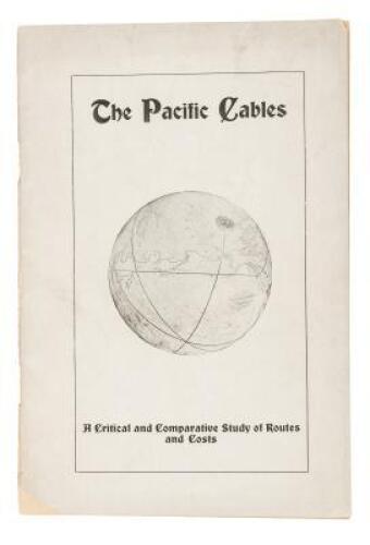 The Pacific Cables: a critical and comparative study of routes and costs